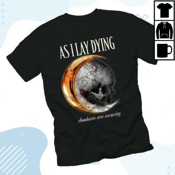 As I Lay Dying Store Merch Shadows Are Security Tee