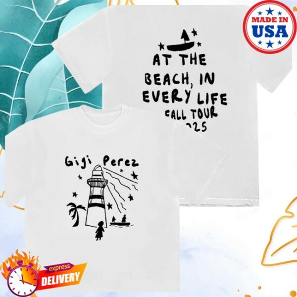 Gigi Perez Official Store At The Beach In Every Life Tour T-Shirt