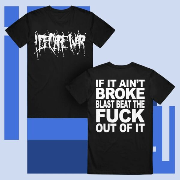 Merchnow Store Merch I Declare War If It Ain’t Broke… Black T-Shirt