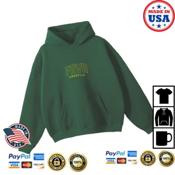Forever Umbrella Merch Store Frvr Green Hoodie