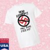 Hello Merch Store Nazi Punks Fuck Off Text Only Black T-Shirt