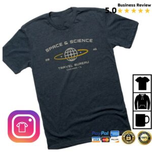 2046 Print Shop Space &Science Travel Bureau Shirt