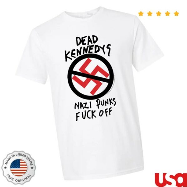 Hellomerch Store Dead Kennedys Nazi Punks Fuck Off White T-Shirt