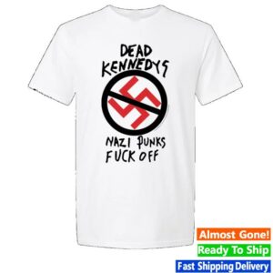 Hello Merch Dead Kennedys Nazi Punks Fuck Off White T-Shirt