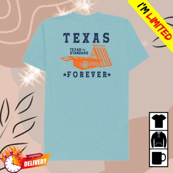 Whataburger Store Merch Texas Standard X Whataburger Texas Forever Tee
