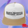 kenny Alpine Village Idaho Store Merch Make Produce Organic Again Trucker Hat