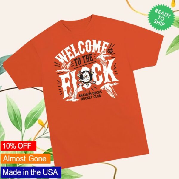 Anaheim Team Store Merch Welcome To The Flock Tee
