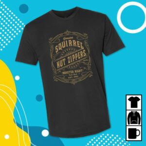 Kf Merch Store Squirrel Nut Zippers Trade Mark T-Shirt