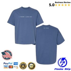 Wethree Merch Store I Think I Love You Tee