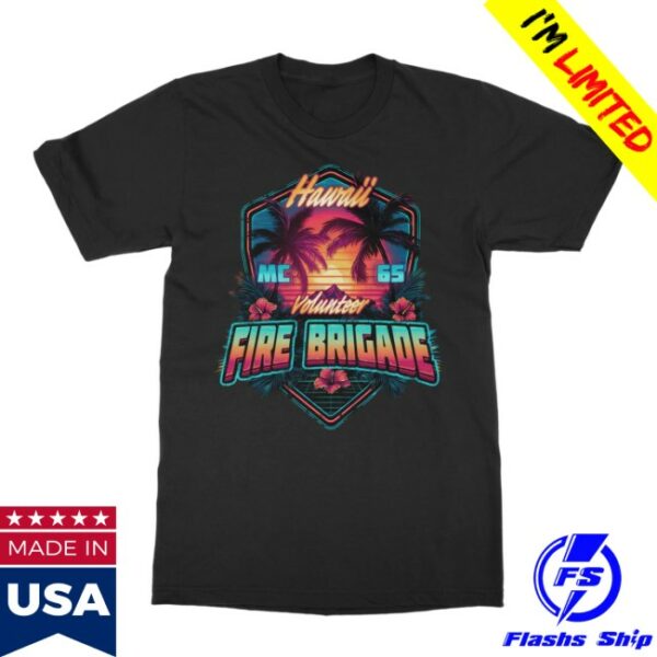 Mises Merch Store Shop Volunteer Fire Brigade Hawaii Adult T-Shirt
