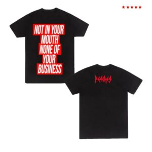 Teaches Of Peaches Shop Merch Not In Your Mouth Shirt