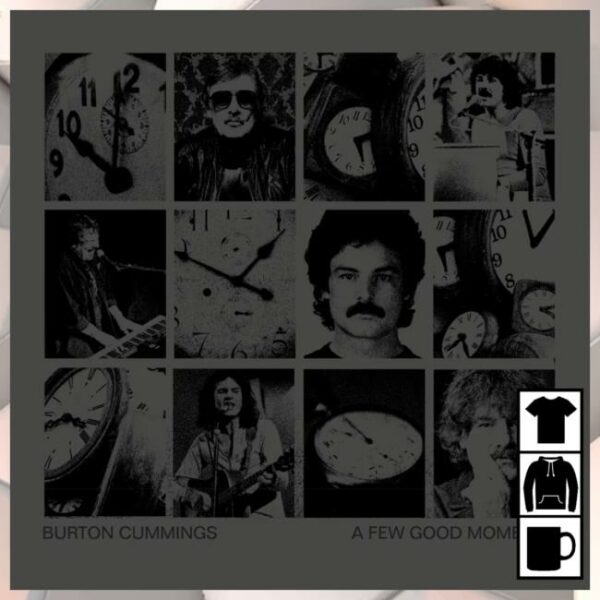 Burton Cummings Merch Store A Few Good Moments T-Shirt