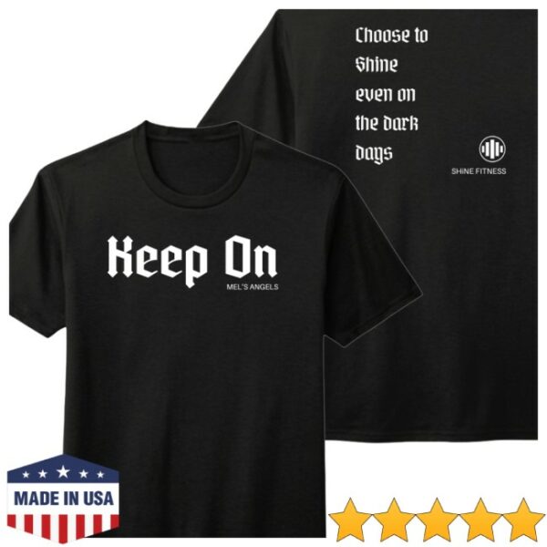 Shine Dance Fitness Store Merch Keep On Black Tee