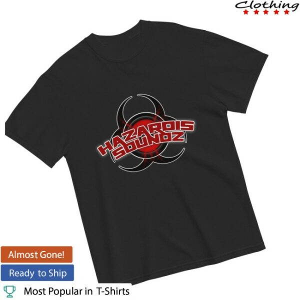 Hazardous Store Merch Haz Original Shirt
