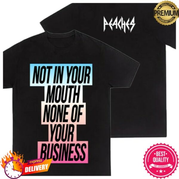 Peaches Official Store Merch Not In Your Mouth Trans Flag Shirt