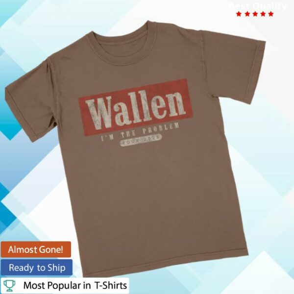 Morgan Wallen Store Merch I’M The Problem Tour Wallen T-Shirt