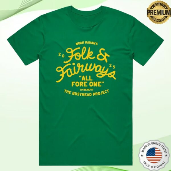 The Busyhead Project Store Merch 2025 Folk And Fairways All Fore One Tee
