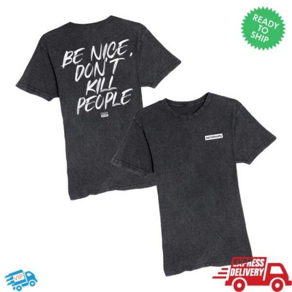Annie Elise Merch Store Vintage Wash Be Nice Don’t Kill People T-Shirt