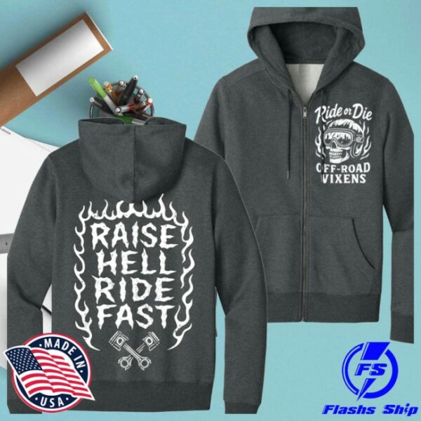 Offroad Vixens Store Merch Raise Hell Zip Up Hoodie