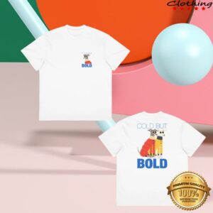 Tikatheiggy Shop Merch Cold But Bold T-Shirt