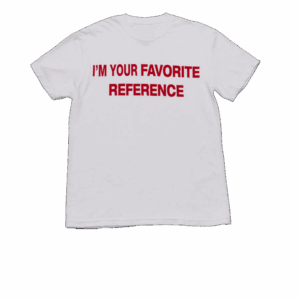 Charli Xcx Store Merch I’m Your Favourite Reference Tee