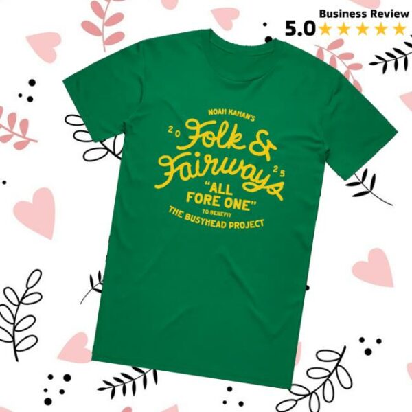 The Busyhead Project Merch Store 2025 Folk And Fairways All Fore One Tee