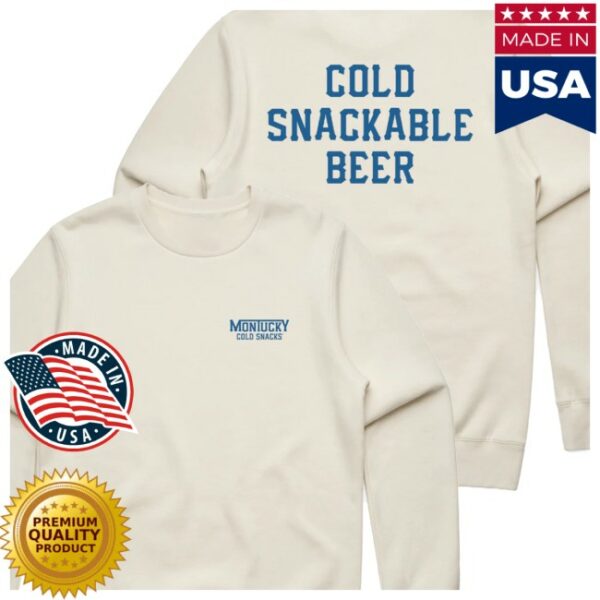 Montucky Cold Snacks Store Merch Cold Snackable Beer Crewneck