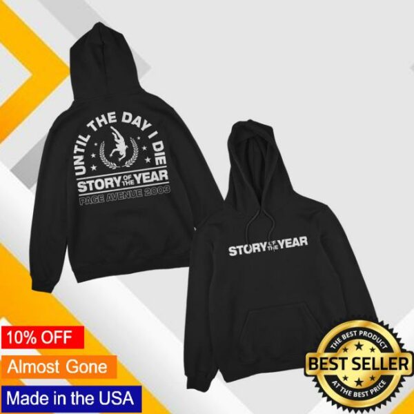 Story Of The Year Merch Store Until The Day I Die Hoodie