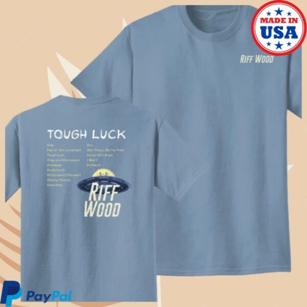 Riff Wood Store Merch Debut Album Tough Luck Tee