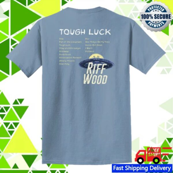 Riff Wood Store Merch Debut Album Tough Luck Tee