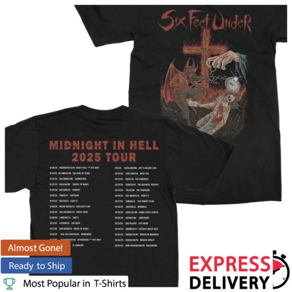 Indiemerchstore Merch Six Feet Under Midnight In Hell 2025 Tour T-Shirt