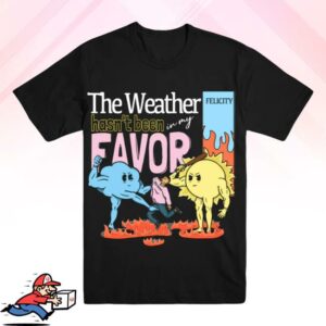 Felicity Store Merch The Weather Black Tee