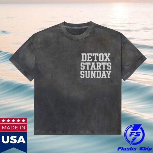 Change Store Merch Detox Starts Sunday T-Shirt