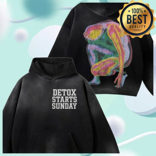 Change Store Merch Detox Starts Sunday Hoodie