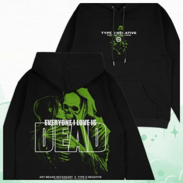Any Means Necessary Store Merch Everyone I Love Is Dead Pullover Hoodie