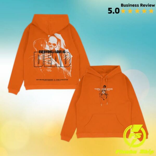 Any Means Necessary Merch Store Everyone I Love Is Dead Pullover Hoodie Orange