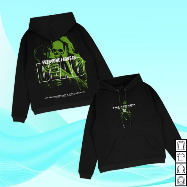 Any Means Necessary Merch Store Everyone I Love Is Dead Pullover Hoodie