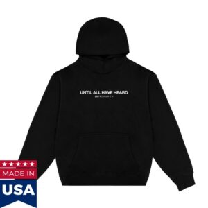 2819 Store Merch Until All Have Heard Black Hoodie