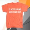 kenny the dan patrick show store merch flaccoround and find out shirt