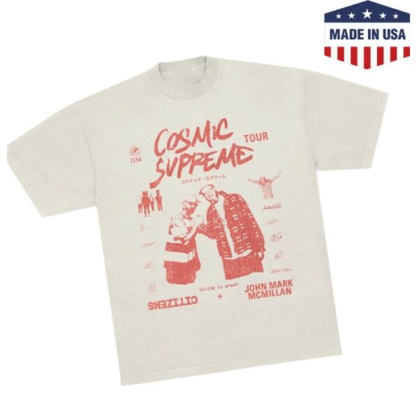 John Mark Mcmillan Store Merch Cosmic Supreme Tour Living Is Proof T-Shirt