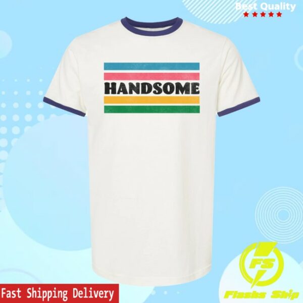 Handsome Pod Store Merch Handsome Ringer Tee