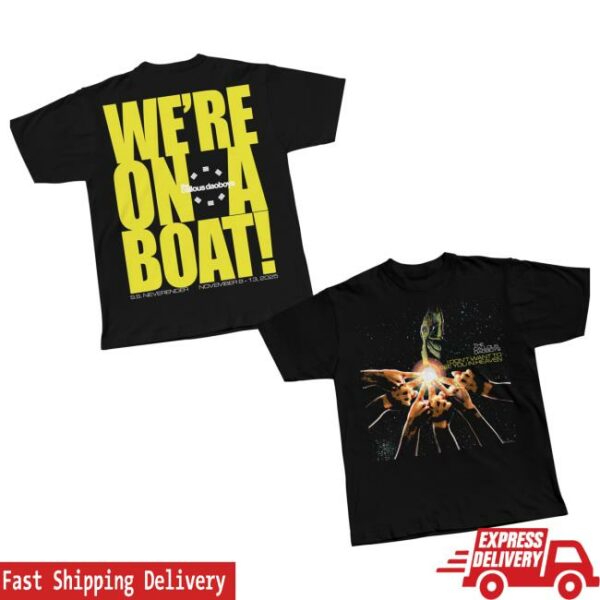 The Callous Daoboys Merch Store I Don’t Want To See You In Heaven We’re On A Boat S.S Neverender Shirt
