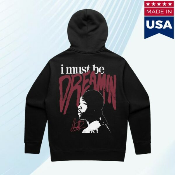 Cold Prints Store Merch Dreamin Hoodie