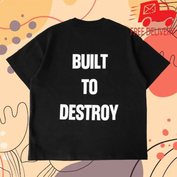 Killcrew Store Merch Relaxed Fit Natural Cotton Built To Destroy T-Shirt