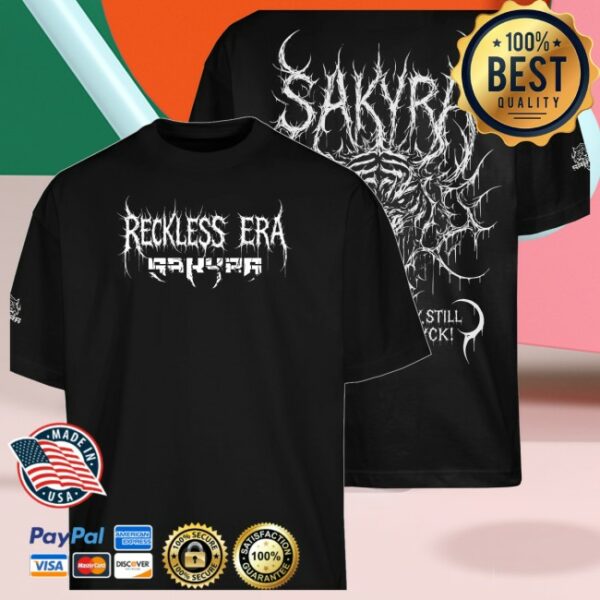 100% Hardcore Store Merch Sakyra Reckless Era T-Shirt