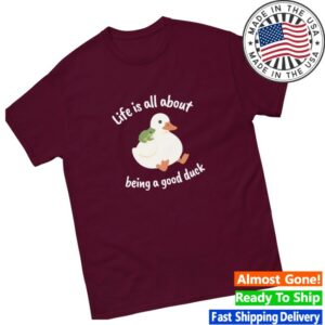 Diplomaduck Store Merch Life Is All About Being A Good Duck Wise Frog Duck T-Shirt