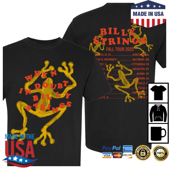 Billy Strings Store Merch When In Doubt With Dates Tee Billy Strings Store Merch When In Doubt With Dates Tee
