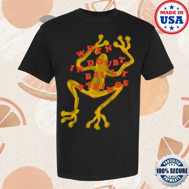 Billy Strings Store Merch When In Doubt With Dates Tee Billy Strings Store Merch When In Doubt With Dates Tee
