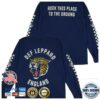 Def Leppard Store Merch Rock This Place To The Ground Long Sleeve T-Shirt 2 kenny def leppard store merch rock this place to the ground long sleeve t shirt sd