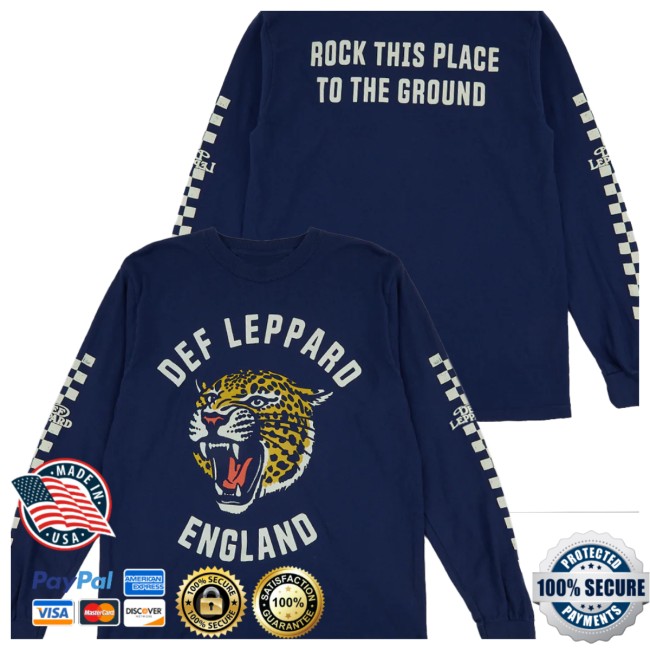 Def Leppard Store Merch Rock This Place To The Ground Long Sleeve T-Shirt Def Leppard Store Merch Rock This Place To The Ground Long Sleeve T-Shirt